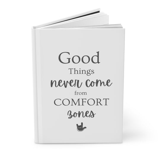 Good Things Never | Hardcover Journal Matte