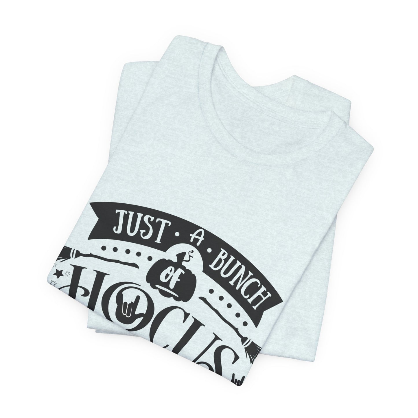 Just a bunch of Hocus Pocus | Unisex T-shirt