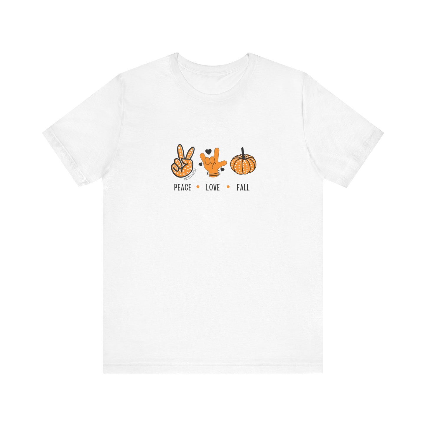 Peace + Love (ASL) + Fall | Unisex T-shirt