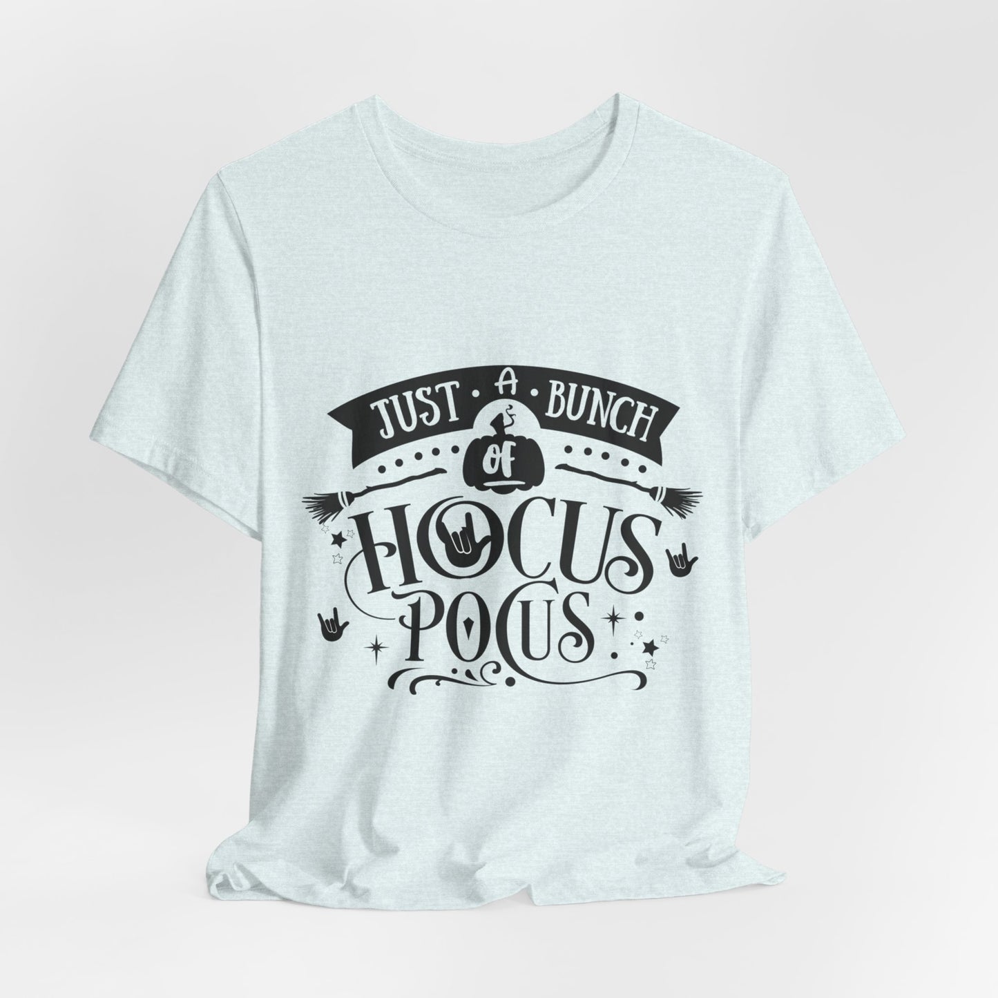 Just a bunch of Hocus Pocus | Unisex T-shirt