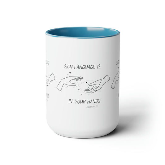 Sign Language is in your hands | Mug