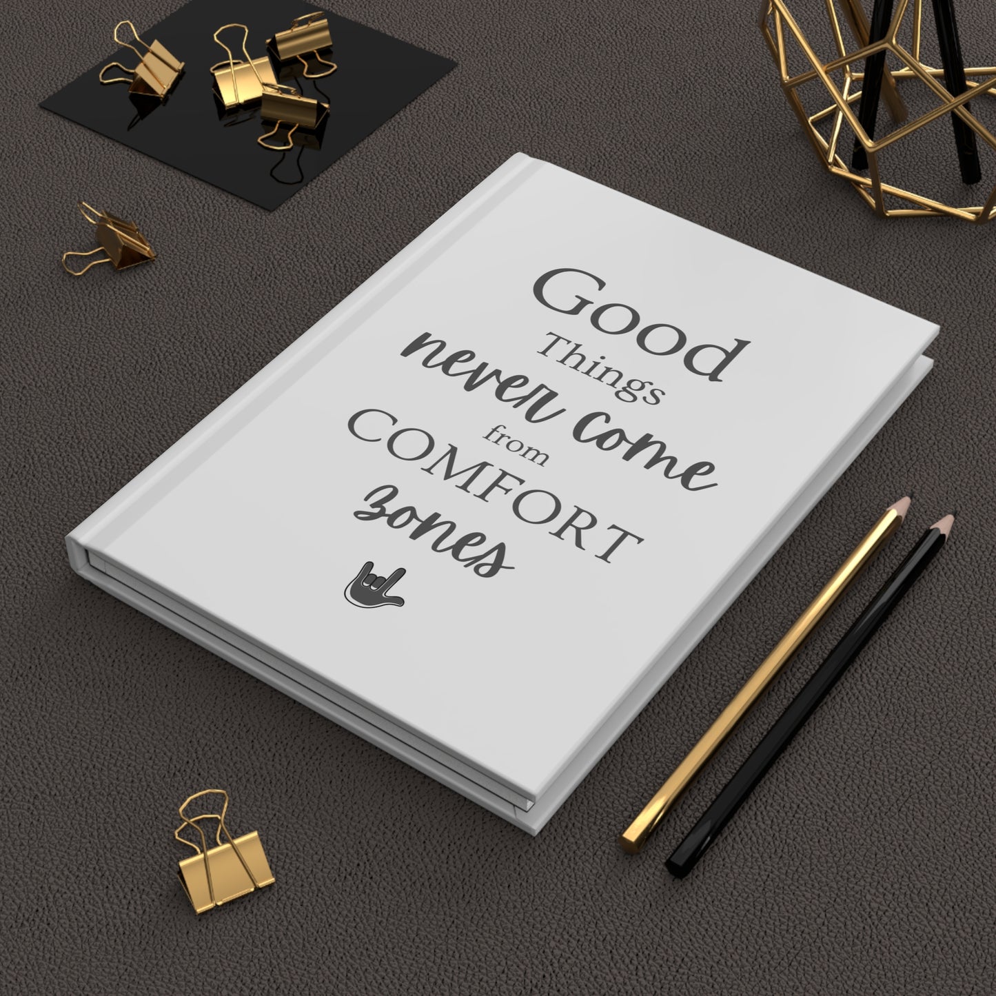 Good Things Never | Hardcover Journal Matte