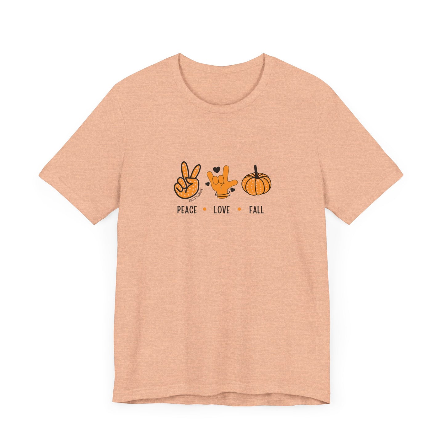 Peace + Love (ASL) + Fall | Unisex T-shirt