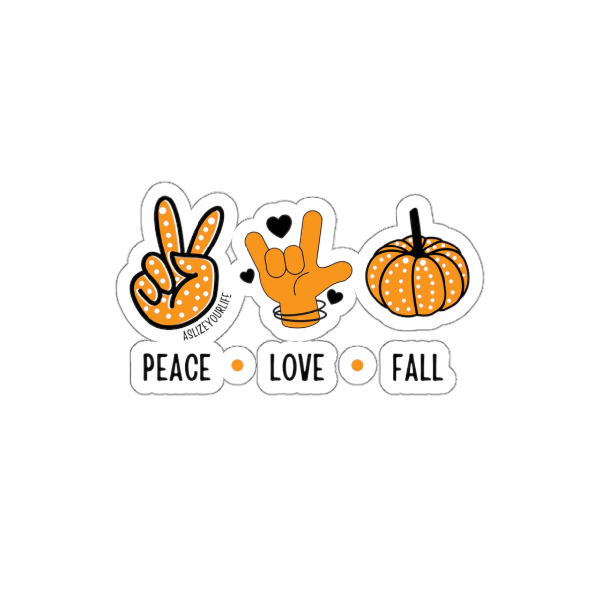 Peace Love Fall ASL | Sticker