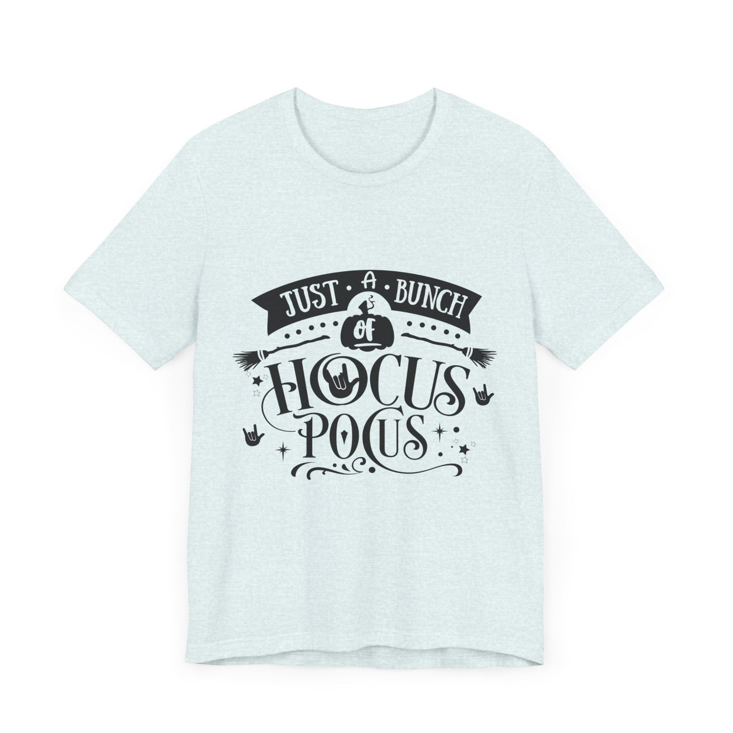 Just a bunch of Hocus Pocus | Unisex T-shirt