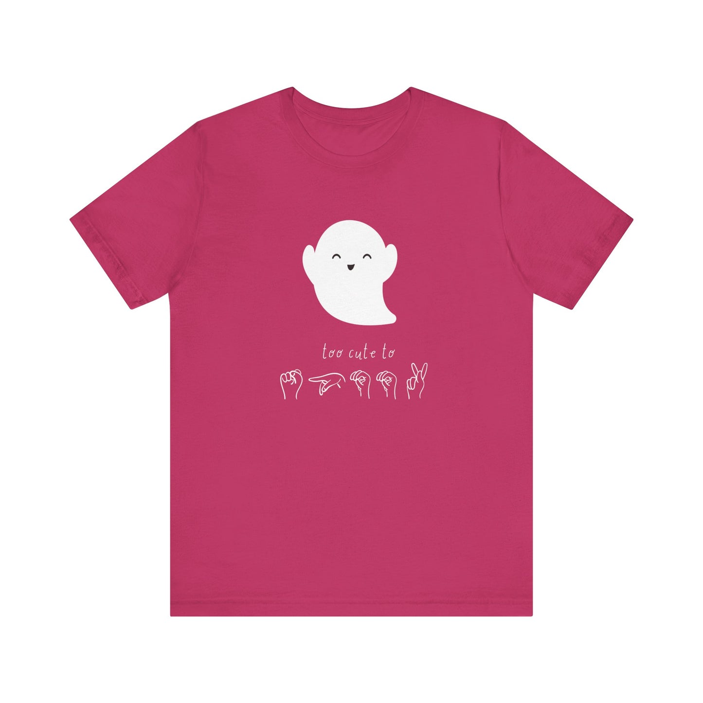 Too Cute To Spook! ASL | Unisex T-shirt