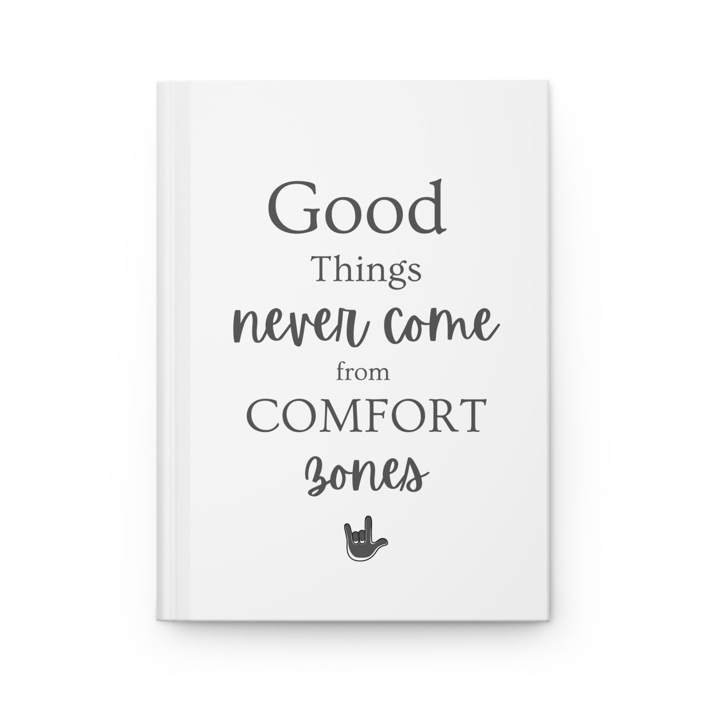 Good Things Never | Hardcover Journal Matte