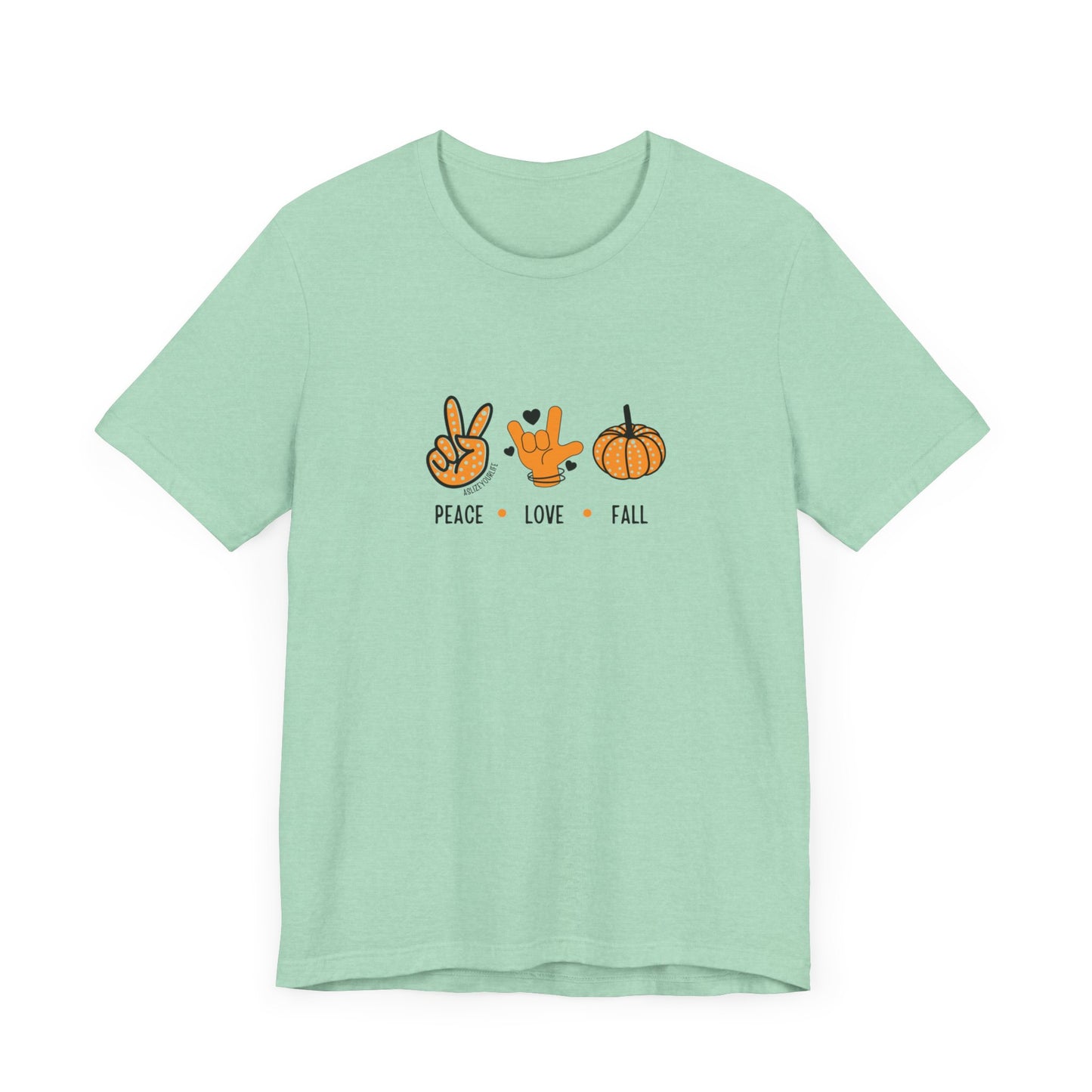 Peace + Love (ASL) + Fall | Unisex T-shirt