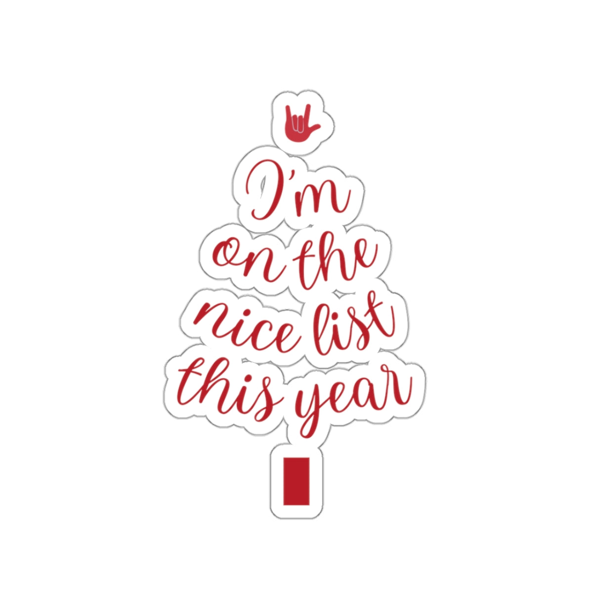 I'm on the nice list | Sticker