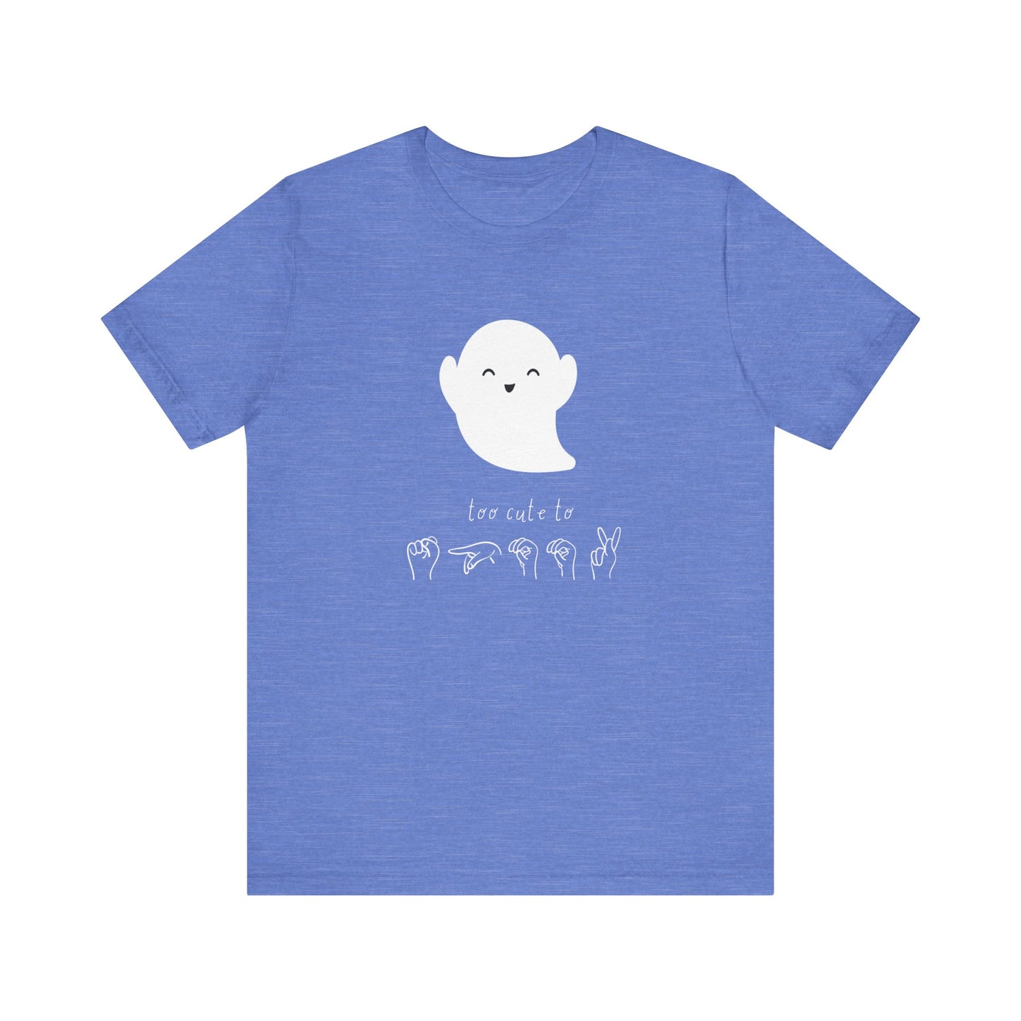 Too Cute To Spook! ASL | Unisex T-shirt