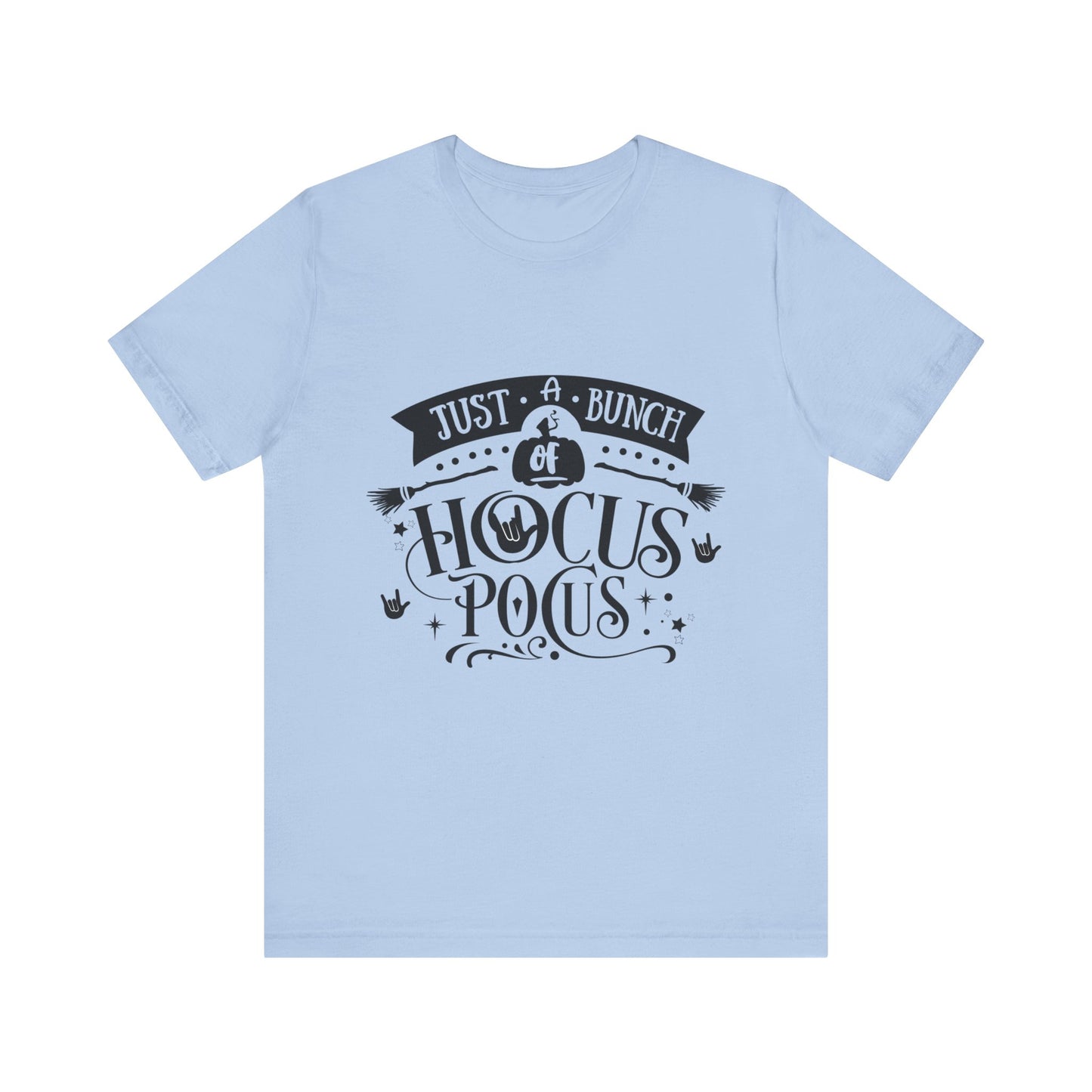 Just a bunch of Hocus Pocus | Unisex T-shirt