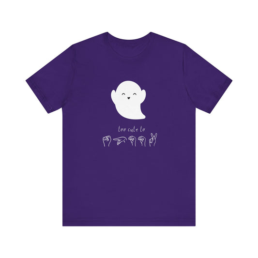 Too Cute To Spook! ASL | Unisex T-shirt