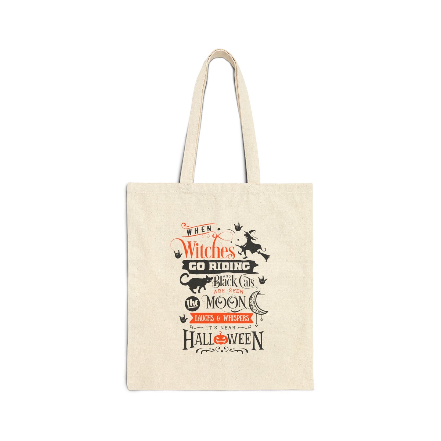 When Witches... | Cotton Canvas Tote Bag