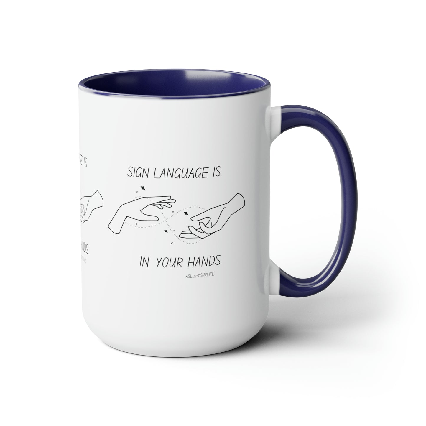 Sign Language is in your hands | Mug