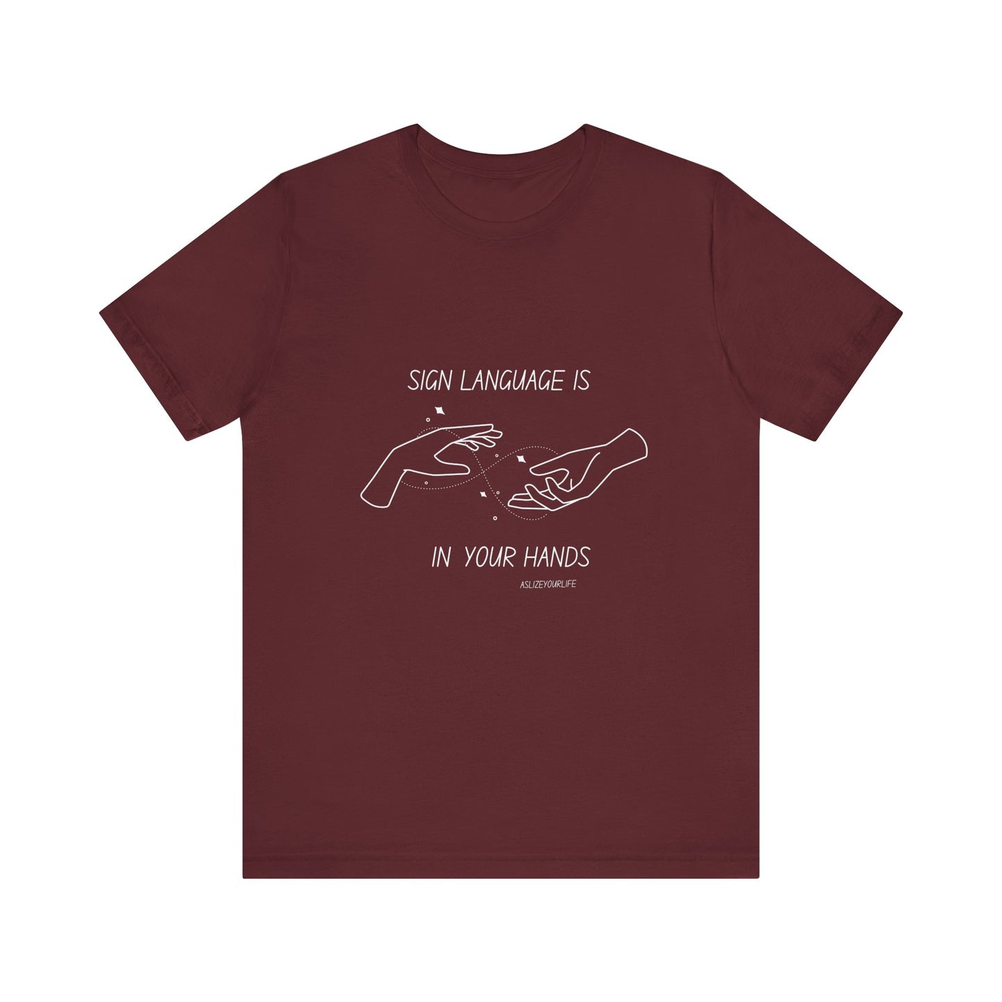 Sign Language Is In Your Hands | Unisex T-shirt