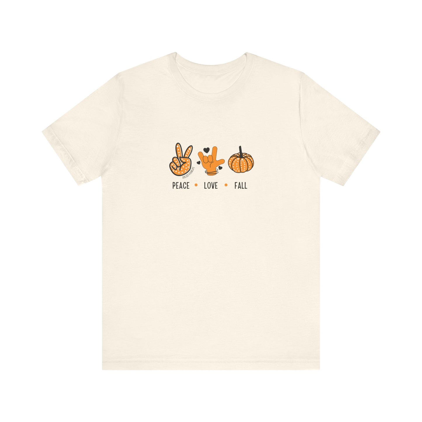 Peace + Love (ASL) + Fall | Unisex T-shirt