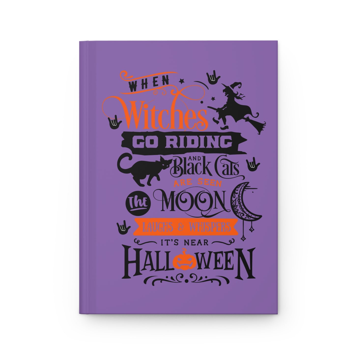 When Witches... | Hardcover Journal Matte